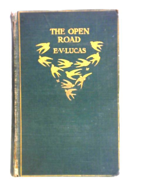 The Open Road. A Little Book for Wayfarers