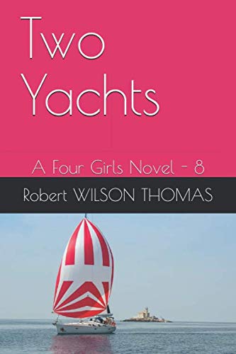 Two Yachts: A Four Girls Novel - 8 (Take Four Girls)
