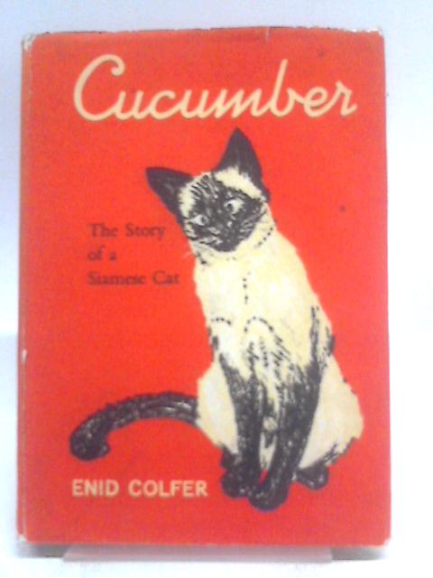 Cucumber: The Story of a Siamese cat