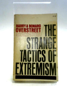 The Strange Tactics Of Extremism 
