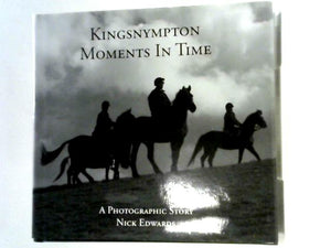 Kingsnympton Moments in Time
