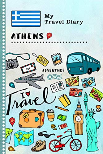 Athens Travel Diary: Kids Guided Journey Log Book 6x9 - Record Tracker Book For Writing, Sketching, Gratitude Prompt - Vacation Activities Memories Keepsake Journal - Girls Boys Traveling Notebook
