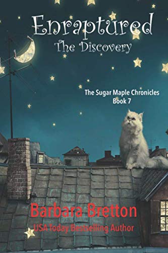 Enraptured - The Discovery: The Sugar Maple Chronicles - Book 7