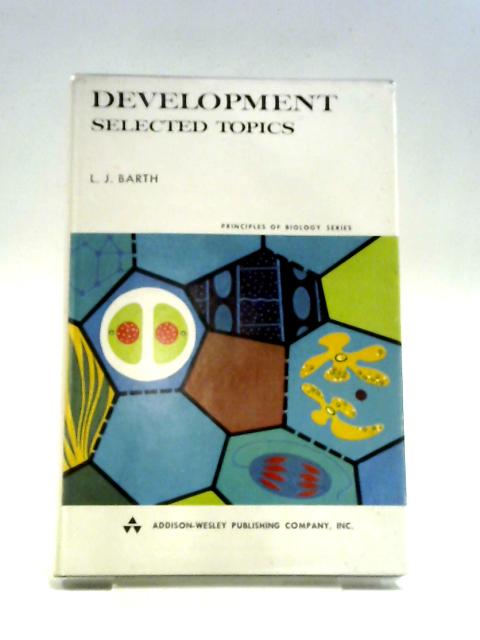 Development: Selected Topics (Addison; Wesley Series In Life Science. Principles Of Biology Series)