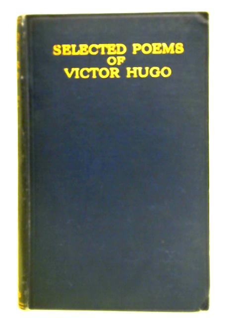 Selected Poems of Victor Hugo