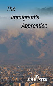 The Immigrant's Apprentice 