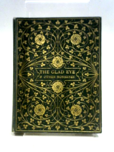 The Glad Eye And Other Nonsense ('Belinda's' Year Book for 1913)
