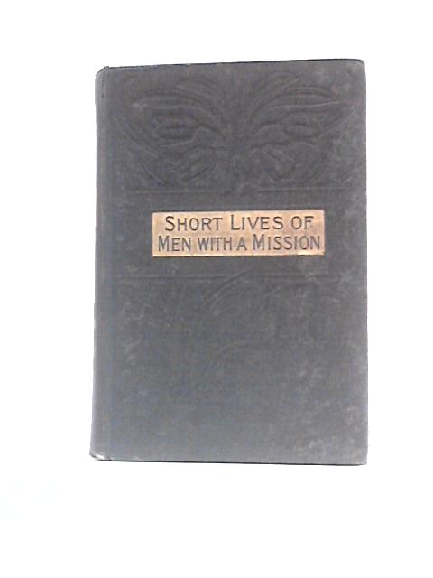 Short Lives of Men with a Mission