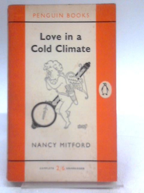 Love in a Cold Climate (Penguin Books. no. 984.)