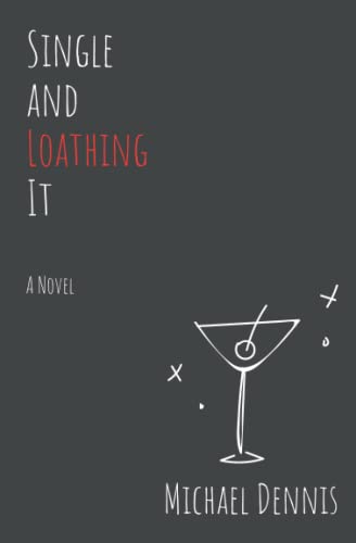 Single and Loathing It