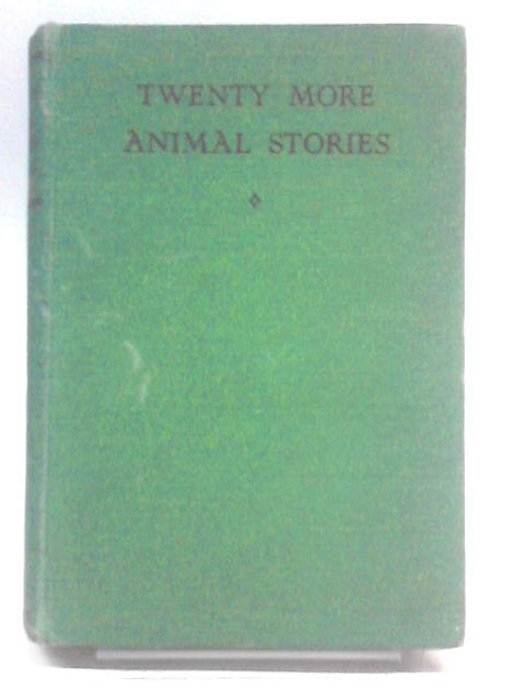 Twenty More Animal Stories