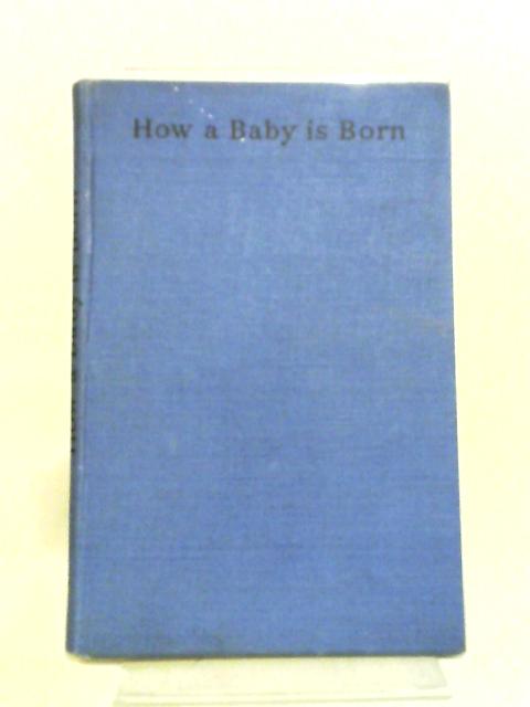 How A Baby Is Born