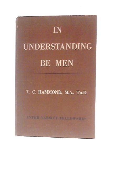 In Understanding Be Men