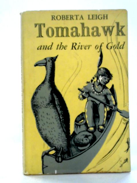 Tomahawk and the River of Gold