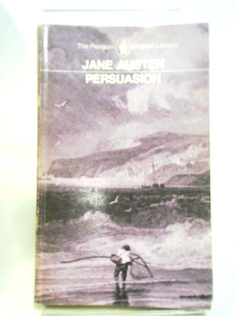 Persuasion With A Memoir of Jane Austen. Penguin English Library EL5