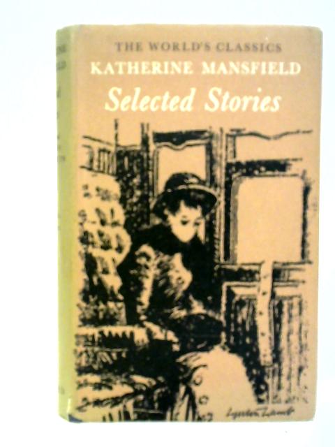 Katherine Mansfield: Selected Stories