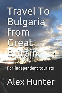 Travel To Bulgaria from Great Britain 