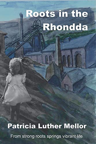 Roots in the Rhondda