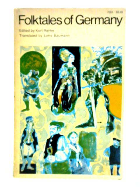 Kurt Ranke Folk Tales of Germany (Folktales of the World S.) | Old & Rare at World ...