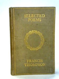 Selected Poems of Francis Thompson 