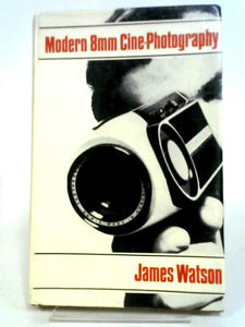 Modern 8mm Cine Photography 