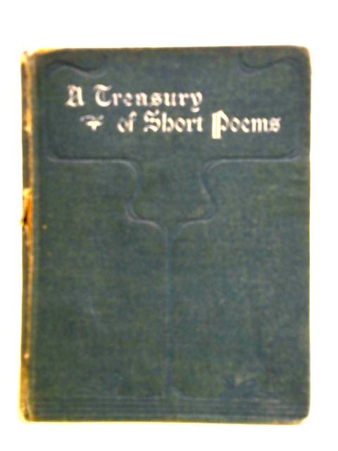 A Treasury Of Short Poems
