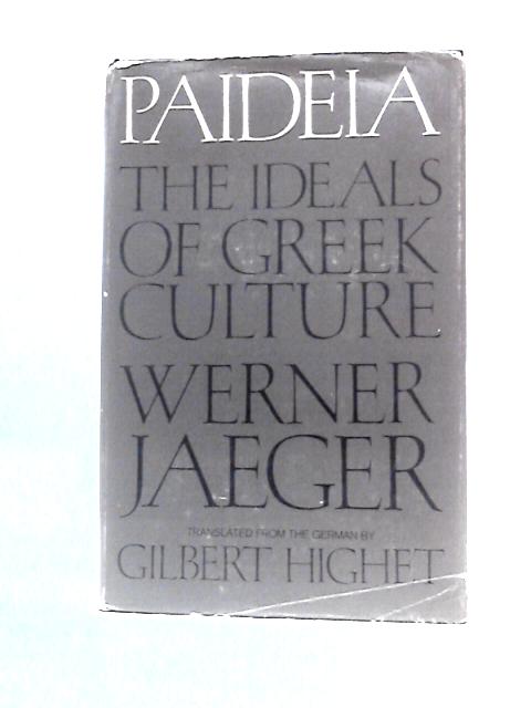 Paideia: the Ideals of Greek Culture Vol. III