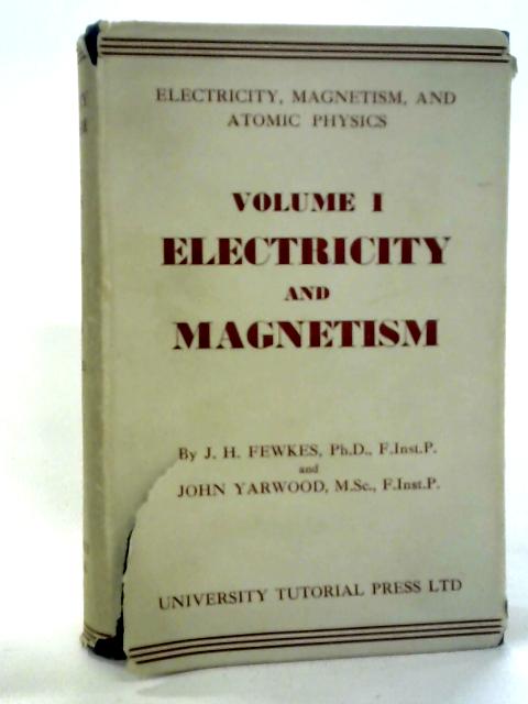 Electricity and Magnetism Volume I