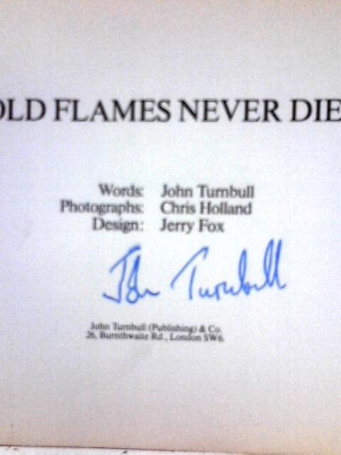 Old Flames Never Die