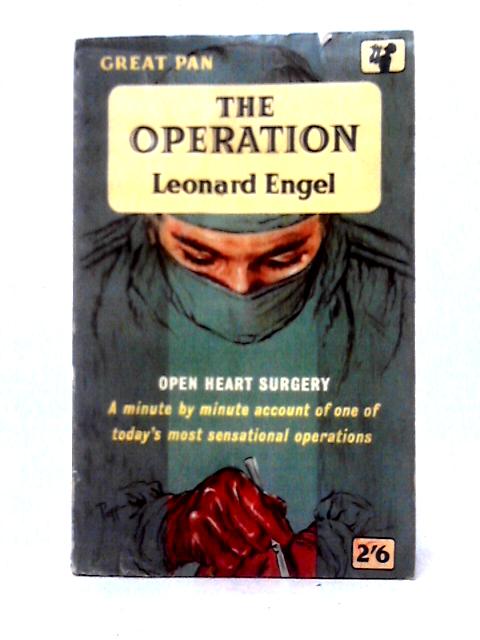 The Operation: A Minute-By-Minute Account Of A Heart Operation