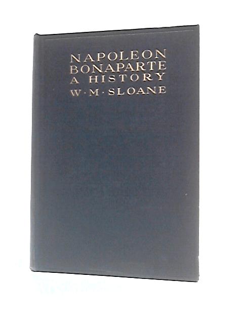 The Life of Napoleon Bonaparte Vol. I.