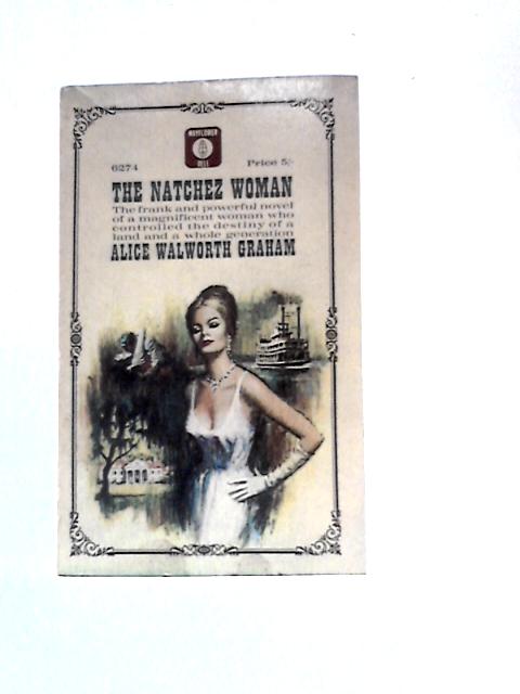 The Natchez Woman. A Novel