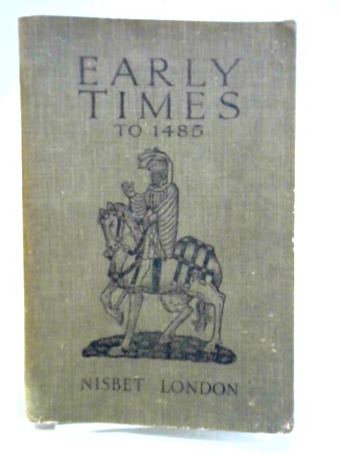Early Times to 1485