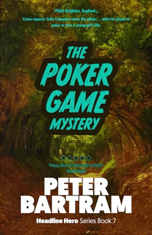 The Poker Game Mystery: A Crampton of the Chronicle adventure (The Headline Hero Series)