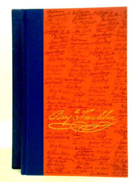 Benjamin Franklin: His Life As He Wrote It