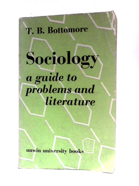 Sociology a Guide to Problems and Literature