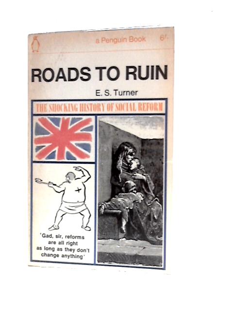 Roads to Ruin
