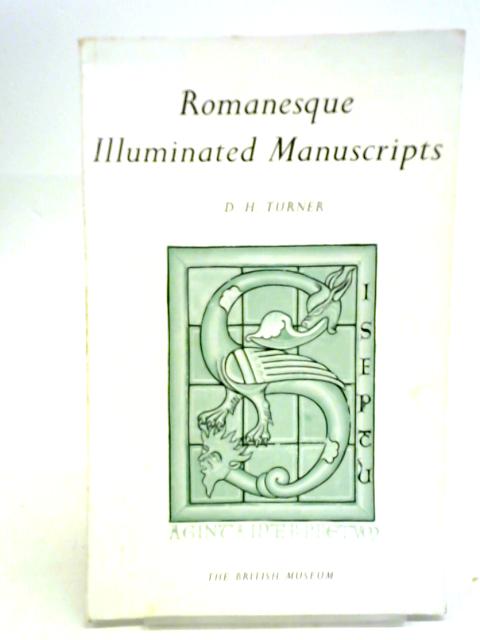 Romanesque Illuminated Manuscripts in the British Museum