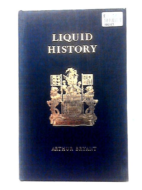 Liquid History: To Commemorate Fifty Years Of The Port Of London Authority