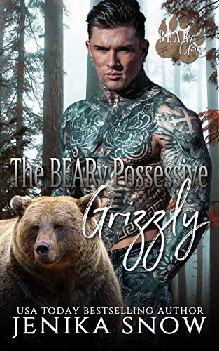 The BEARy Possessive Grizzly