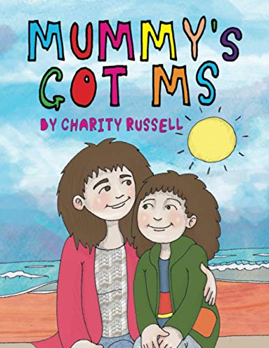Mummy's Got MS