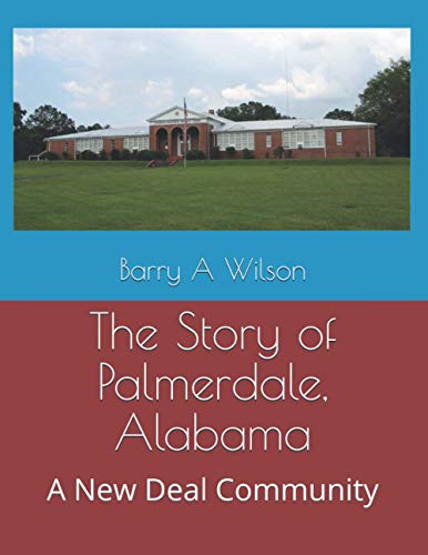 The Story of Palmerdale, Alabama