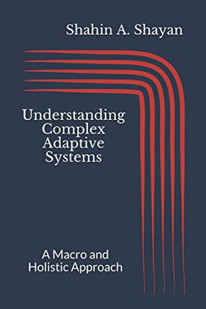 Understanding Complex Adaptive Systems