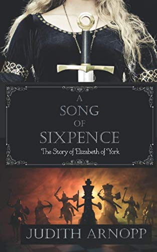 A Song of Sixpence: The Story of Elizabeth of York