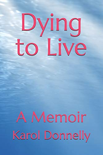 Dying to Live