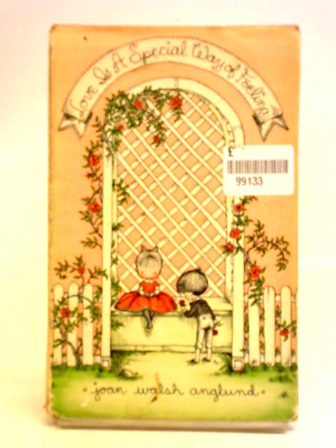 Love Is a Special Way of Feeling