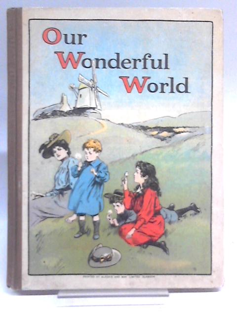 Our Wonderful World, Nature Stories for Children