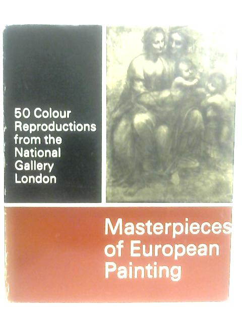 Masterpieces of European Painting in the National Gallery London