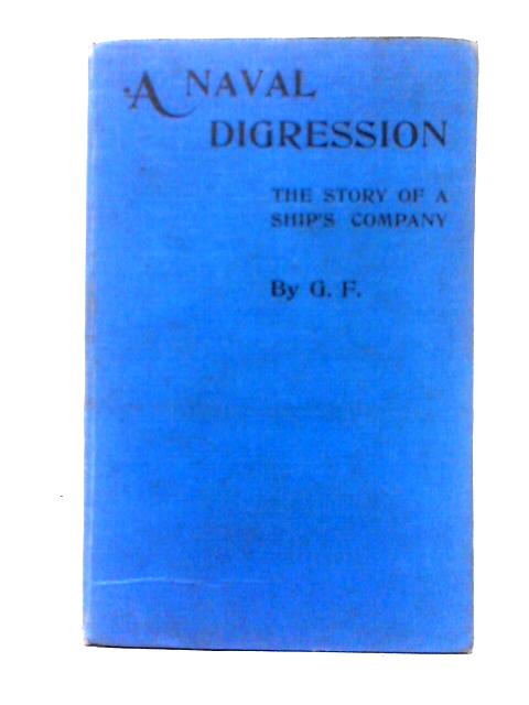 A Naval Digression - The Story Of A Ship's Company | Old & Rare at ...