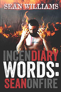 Incendiary Words 